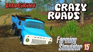 Baldeykino Map | Crazy Roads! | Farming Simulator 2015 | Gameplay