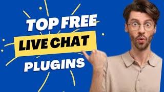 Unleash the Power of Live Chat: Top Free WordPress Live Chat Plugins Revealed!
