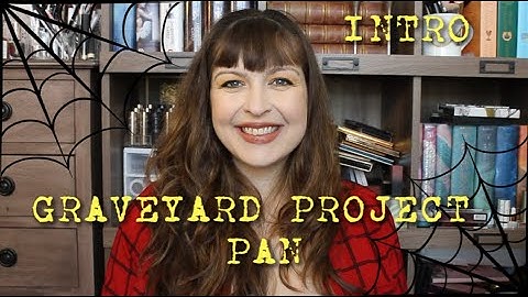 Graveyard Project Pan |  Intro | April 2020