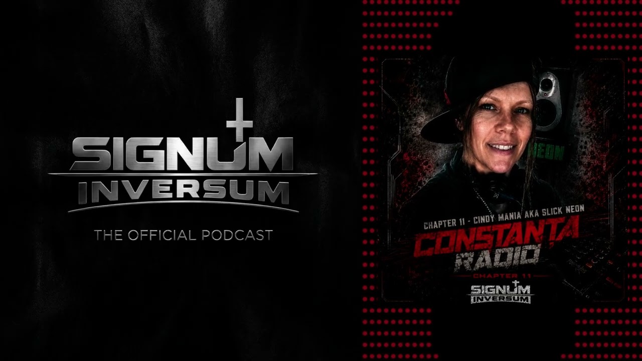 CHATPER 11 - CINDY MANIA AKA SLICK NEON (SIGNUM INVERSUM & CONSTANTA RADIO)