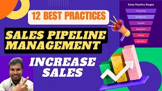 Sales PIPELINE Management || 12 Best Practices To Manage || Increase SALES & Performance || CRM