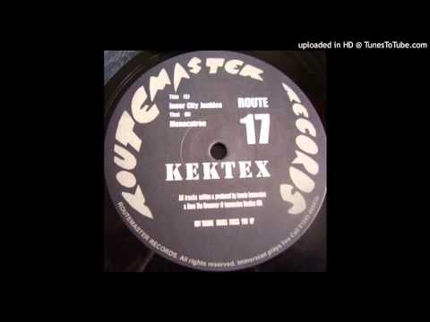 Kektex - Inner City Junkies