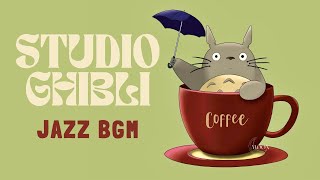 BGM Studio Ghibliスタジオジブリ Jazz Cafe  Relaxing Music for Studying, Sleeping, Working