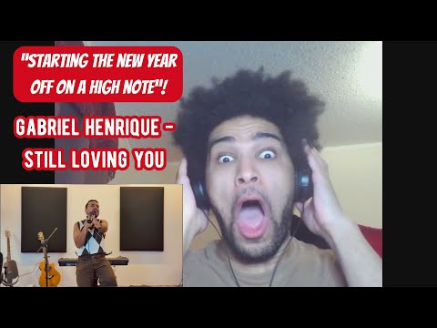 THIS IS HOW I START MY NEW YEAR! | Gabriel Henrique - Still Loving You - Reaction Video