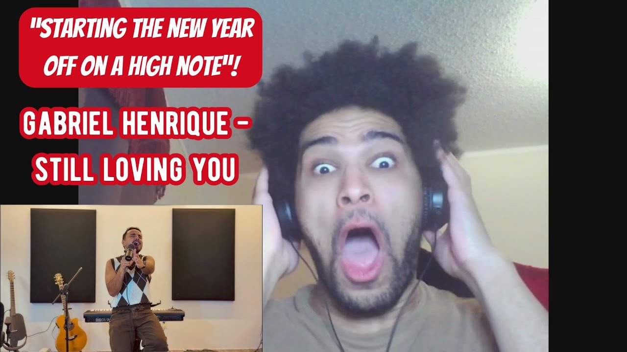 THIS IS HOW I START MY NEW YEAR! | Gabriel Henrique - Still Loving You - Reaction Video