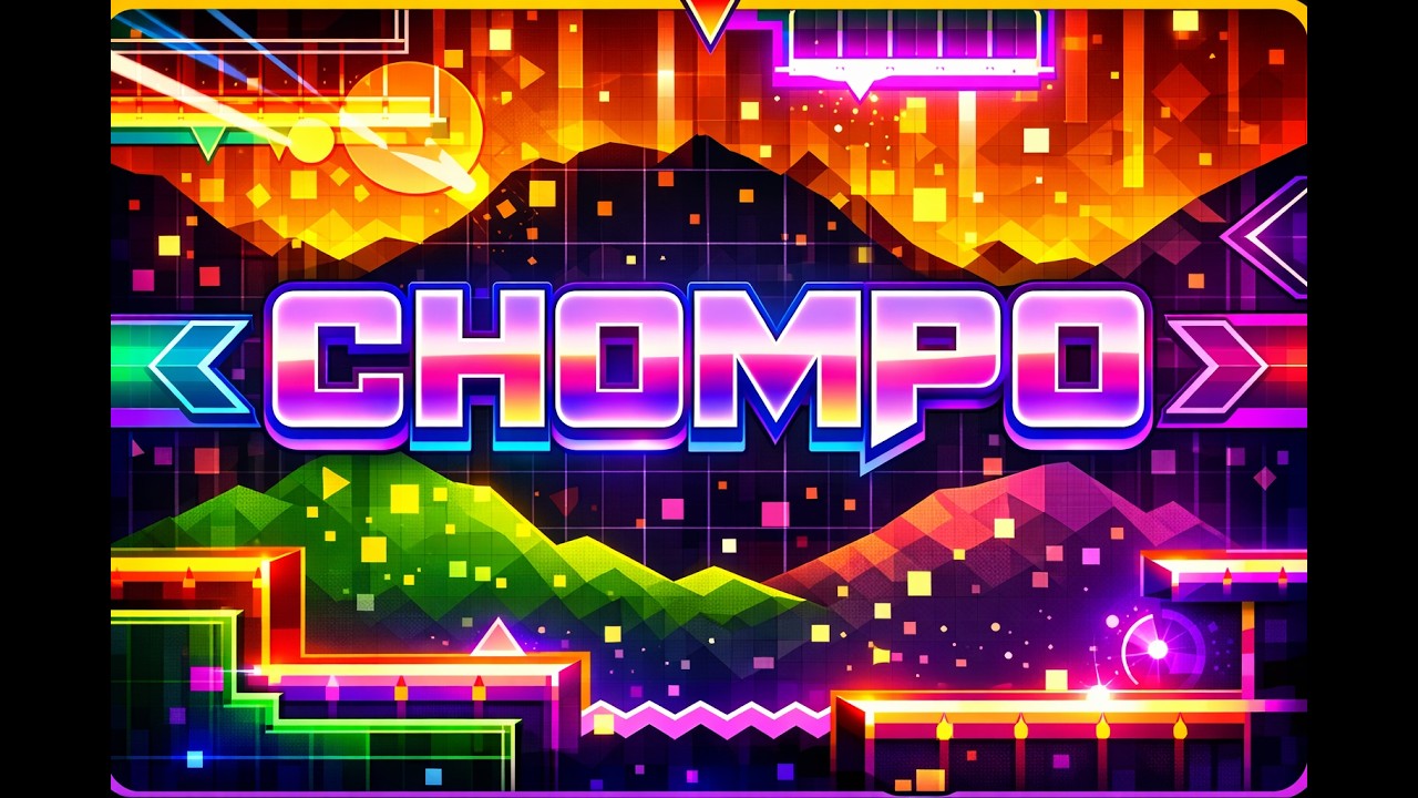 CHOMPO 100% – Easy Demon | Geometry Dash 2.2 Gameplay - YouTube
