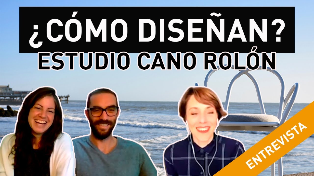 ¿Cómo diseñan? Entrevista al estudio Cano Rolón - YouTube