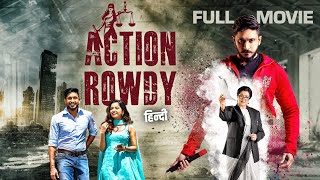 Biggest South Action Movie of 2023 Dubbed In Hindi: ACTION ROWDY | Ajay Rao, Ashika Ranganath