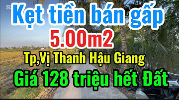 Bán gấp 5.00m2 đất nền nhà mặt tiền đường dal giá 128 triệu hết đất Tp,Vị Thanh Hậu Giang