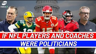 If NFL Players and Coaches were Politicians | PFF