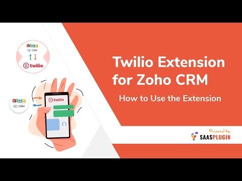 How to integrate Twilio SMS Extension with Zoho CRM | Twilio for Zoho CRM | SaasPlugin
