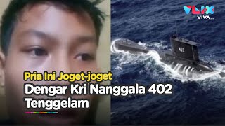 Parah Demi Viral Pria Ini Joget Di Tiktok Saat Kri Nanggala 402 Tenggelam