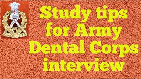 How to prepare | Army Dental Corps Interview| What to study?