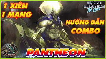 LMHT TỐC CHIẾN | PANTHEON Vs Chiêu 1 Quá Lỗi - Hướng Dẫn Cách Combo PANTHEON Vị Tướng Toàn Diện
