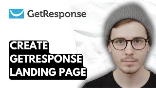 How To Create Getresponse Landing Page [2026 Guide]