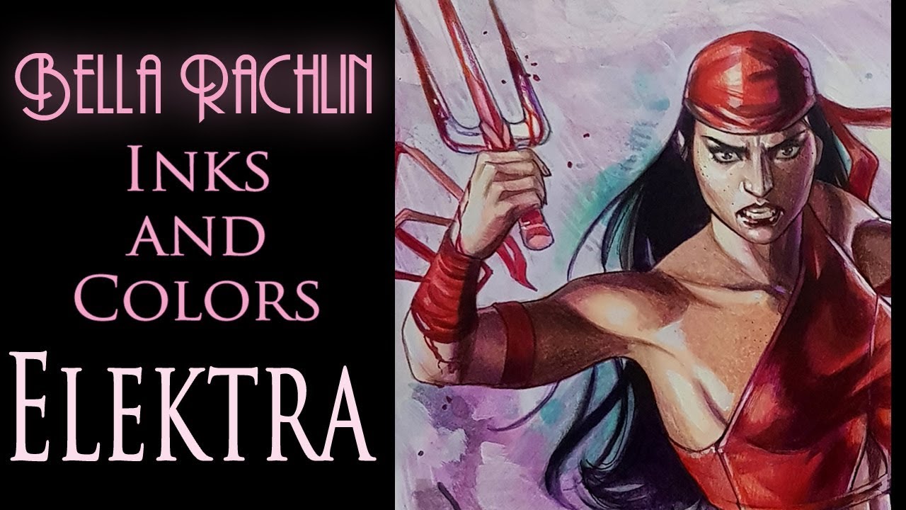 Bella Rachlin Inks and Colors Elektra artwork - YouTube