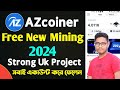AZCoiner New Strong Mining App 2024।। AZCoiner Mining App Account Bangla