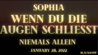 SOPHIA - Wenn Du die Augen schließt Lyrics