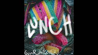 Lunch ( Billie Eilish ) cover by GunRuh/The Sun’s Spirit