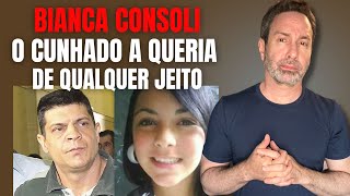BIANCA CONSOLI - O CUNHADO A QUERIA DE QUALQUER JEITO - CRIME S/A