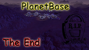 PlanetBase - Dead Station The End
