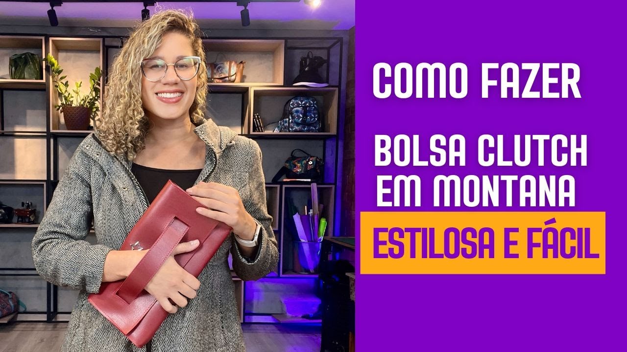 Como fazer uma CLUTCH EM MONTANA | FÁCIL