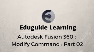 Tutorial 10: Modify Command: Part 2: Autodesk Fusion 360 #technology #tech #fusion360