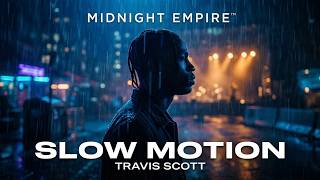 Travis Scott - SLOW MOTION (Official Audio 2026)