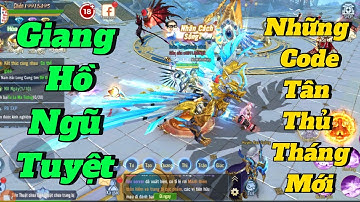 Giang Hồ Ngũ Tuyệt, Những Code Tân Thủ, Và Cách Kiếm Code Sự Kiện,Nhi Kiếm Hiệp.