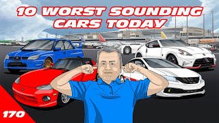 10 WORST SOUNDING CARS OF TODAY