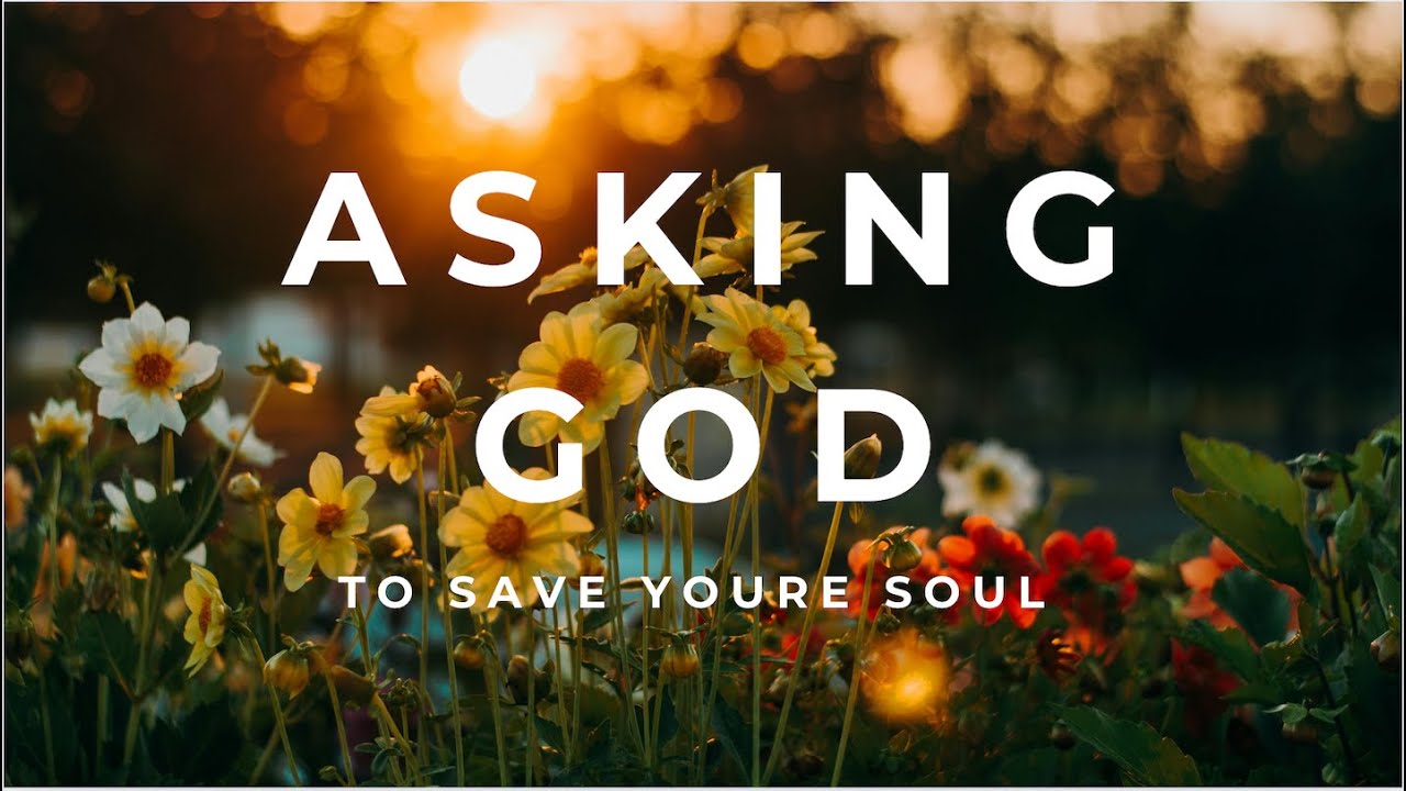 Prayer Asking God to come into your heart and be saved - YouTube