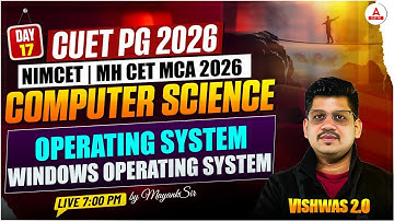 CUET PG 2026 | NIMCET & MH CET MCA 2026 Computer Science | windows operating system class
