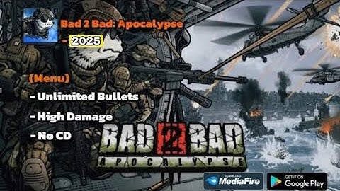 Bad 2 Bad: Apocalypse MOD APK (Menu, Unlimited Bullets, No CD)No password | 2025