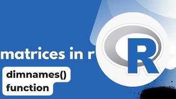 matrices in R programming | create matrix with dimension names | dimnames function