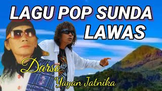 LAGU SUNDA LAWAS TERBAIK Sepanjang MASA || Darso - YAYAN JATNIKA FULL ALBUM