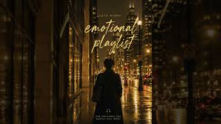 🌙late night emotional playlist 🌧️ 아무에게도 말 못한 밤 | rainy night chill mix  #cafemusic #studymusic