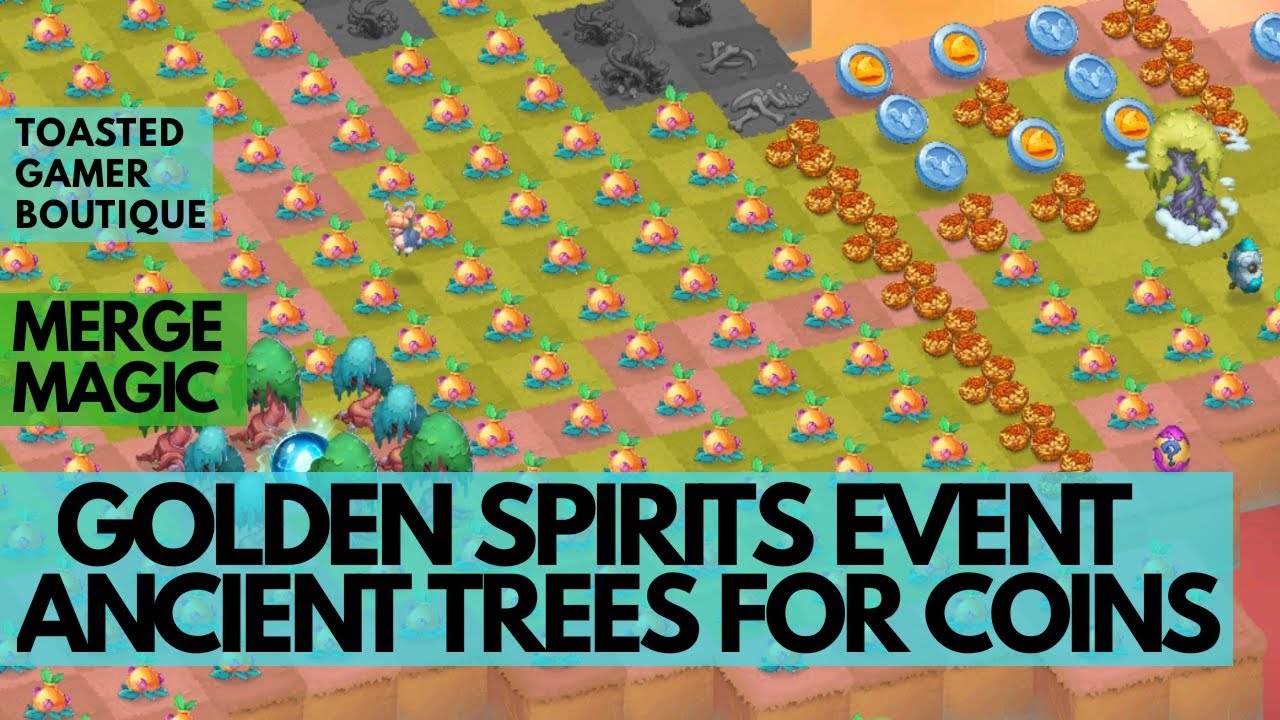 Ancient Trees For COINS • Merge Magic Golden Spirits Event ☆☆☆ YouTube