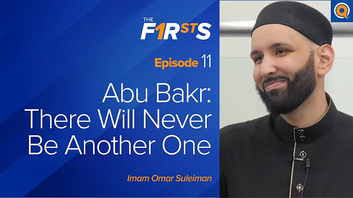 Abu Bakr (ra)  - Part 3: There Will Never Be Another One | The Firsts | Dr. Omar Suleiman