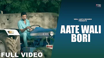 Aate Wali Bori ( Full Video ) | Satt Dhillon | Latest Punjabi Songs 2014 | Vehli Janta Records