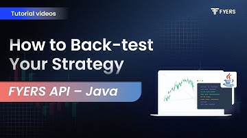 13. How to back-test your strategy | FYERS API - Java