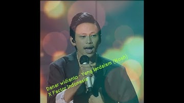 Danar widianto - Yang terdalam (Noah) - X Factor indonesia
