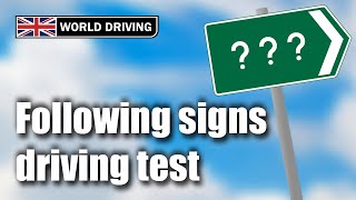 Following Signs On The Driving Test  What You Need to Know
