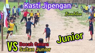 Kasti Jipengan ( BOCAH GELORA VS SULTAN JUNIOR ) Bandilan