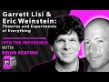 Eric Weinstein & Garrett Lisi: Theories (& Experiments) of Everything...LIVE!