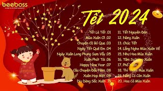Tết Là Tết, Mùa Xuân Ơi, Chuyện Cũ Bỏ Qua - LK Nhạc Xuân 2024 Remix, Nhạc EDM tết hay nhất  năm 2024