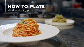 How to plate short and long pasta