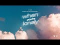 Miniature de la vidéo de la chanson When You're Lonely