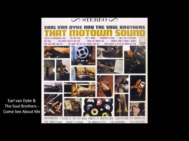 Earl Van Dyke & The Soul Brothers - Come See About Me