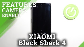 How to Edit Camera Modes on Xiaomi Black Shark 4 – Camera Options
