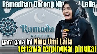 NING UMI TERTAWA TERPINGKAL PINGKAL || Ngaji Ramadhan Bareng Ning Umi Laila
